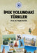Ipek Yolundaki Turkler by Nadir Devlet