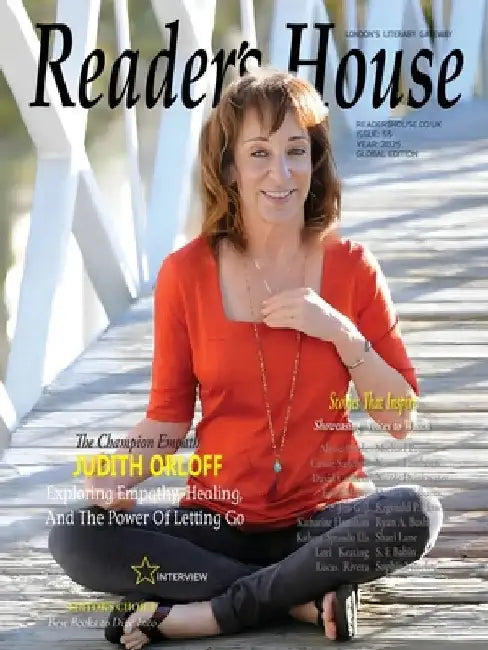 Reader's House Magazine Issue 55: Interviews with Judith Orloff and 20+ exceptional authors by Newyox Media