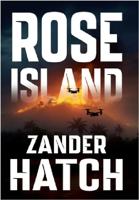 Rose Island by Hatch, Zander