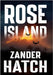 Rose Island by Hatch, Zander