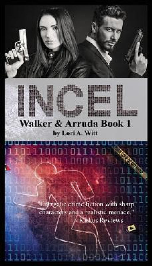 Incel by Lori A. Witt