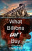 What Billions Can't Buy by L. a. Witt
