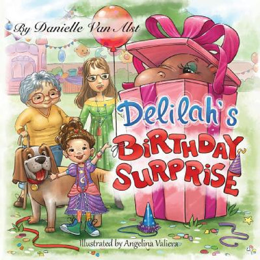 Delilah's Birthday Surprise by Danielle Van Alst