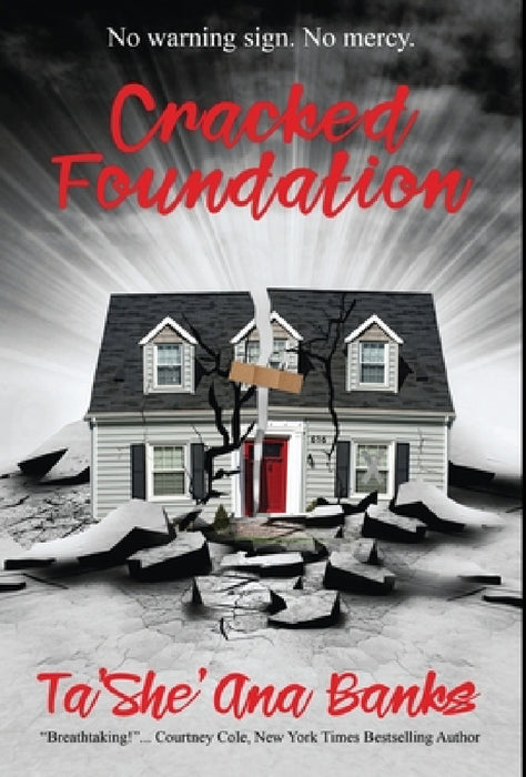 Cracked Foundation by Ta'she'ana Banks