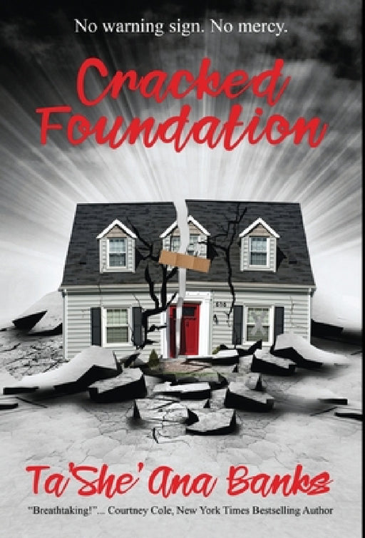 Cracked Foundation by Ta'she'ana Banks