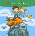I Am An Animal: Everyday expressions and the animals that inspired them by Cj Smolinsky