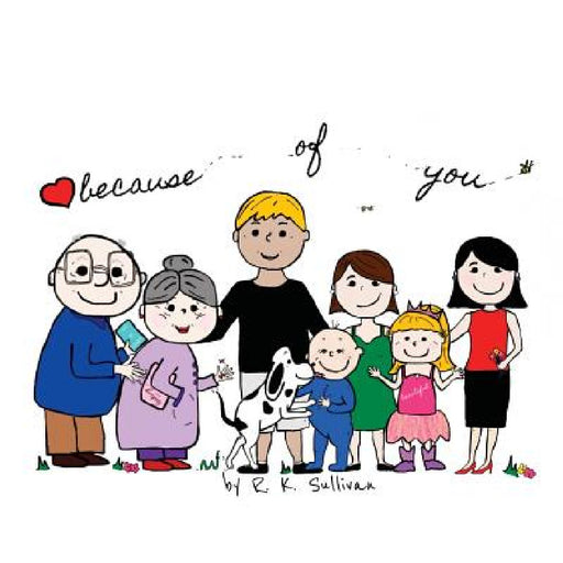Because of You by R. K. Sullivan