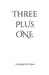 Three Plus One by Grampa Ed Fraase
