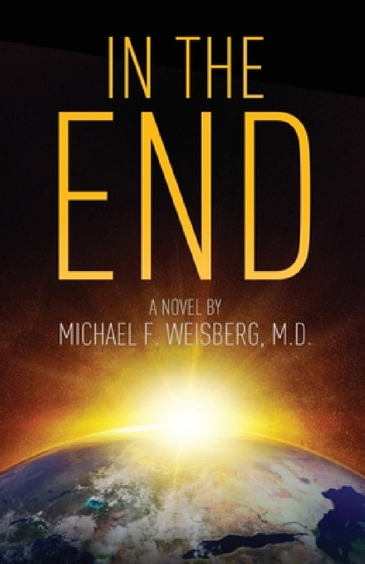 In The End by Michael Weisberg