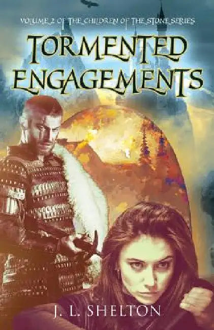 Tormented Engagements by J. L. Shelton
