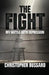 The Fight: My Battle With Depression by Christopher Bussard