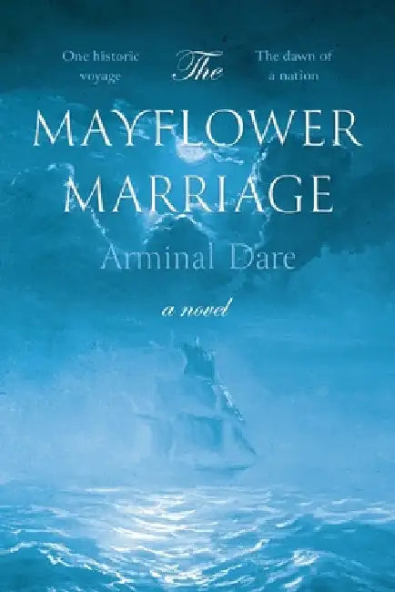 The Mayflower Marriage by Arminal Dare