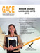 Gace Middle Grades Language Arts 011 by Sharon A. Wynne