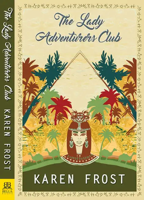 The Lady Adventurers Club by Karen Frost