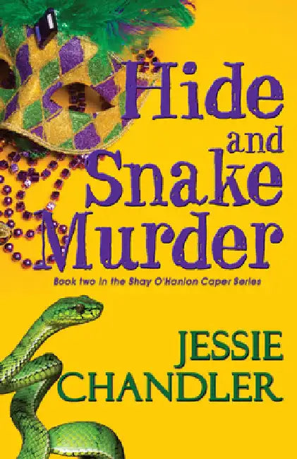 Hide and Snake Murder by Chandler, Jessie