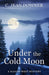 Under a Cold Moon by C. Jean Downer