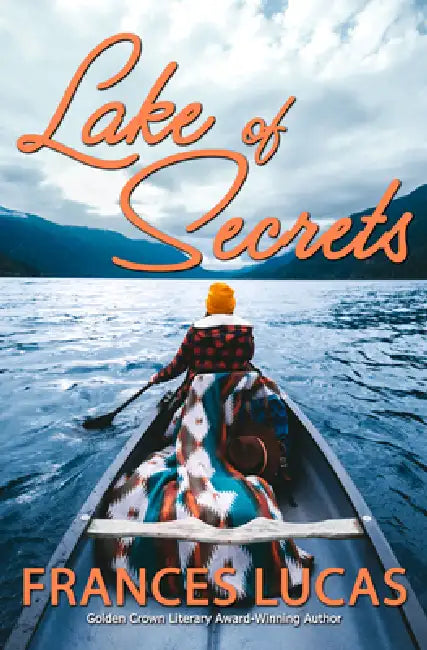 Lake of Secrets by Frances Lucas
