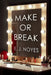 Make or Break by Noyes, E. J.