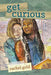 Get Curious by Rachel Gold