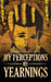 My Perceptions My Yearnings by Fehmida Asgharali N. Shahid