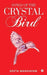 Songs of the Crystal Bird by Geeta Madhavan