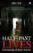 Half-Past Lives: A Collection of Short Stories by Sree Sen