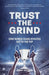 Trust the Grind: How World-Class Athletes Got to the Top (Sports Book for Boys, Gift for Boys) (Ages 15-17) by Jeremy Bhandari