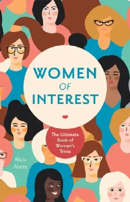 The Ultimate Book of Women's Trivia by Alicia Alvrez