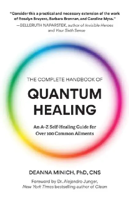 Complete Handbook of Quantum Healing