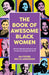 The Book of Awesome Black Women by Becca Anderson