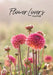 Flower Lover's Journal: Notebook of Fresh Flowers for Flower Bouquet and Floral Arrangement Enthusiasts by Niki Irving