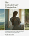 The Magic of the Ordinary: A Guide to Slow Living, Connecting to Nature, and Becoming Enchanted Again by Paola Merrill