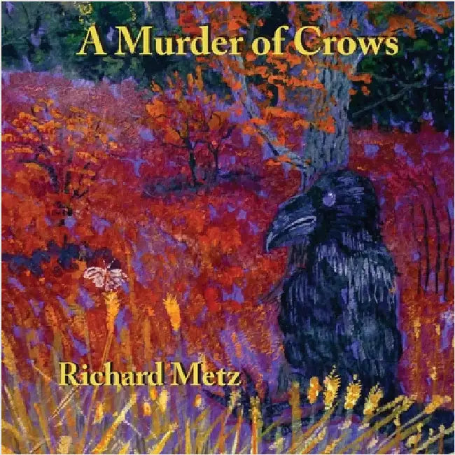 A Murder of Crows by Metz, Richard