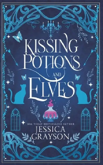 Kissing Potions and Elves: A Cozy Fantasy Romance by Grayson, Jessica