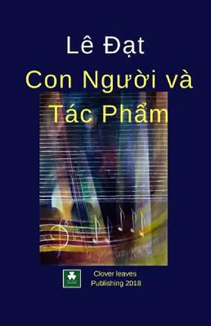 Le DAT Con Nguoi Va Tac Pham by Dat Le