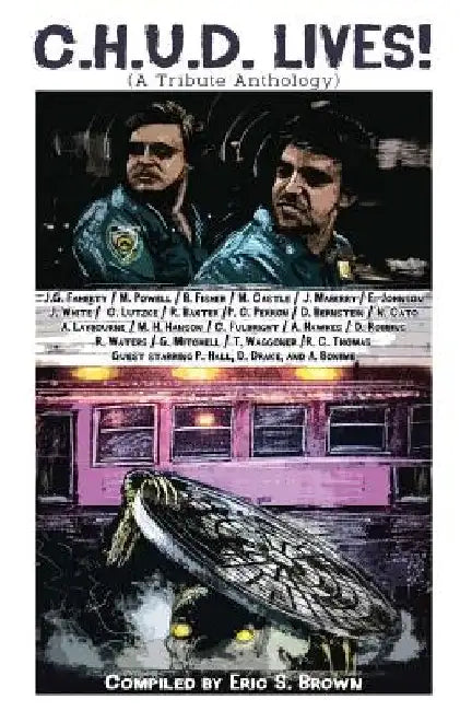 C.H.U.D. Lives!: A Tribute Anthology by Jonathan Maberry