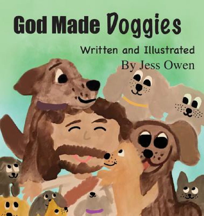 God Made Doggies by Jess L. Owen