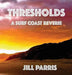Thresholds: A Surf Coast Reverie by Jill Parris