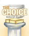 The Choice by Deborah Snyder