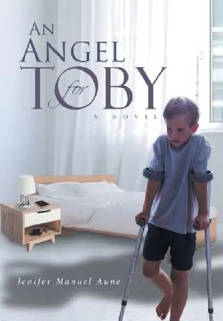 An Angel For Toby by Jenifer Manuel Aune