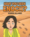 Have You Seen Enoch? by Karen Allard
