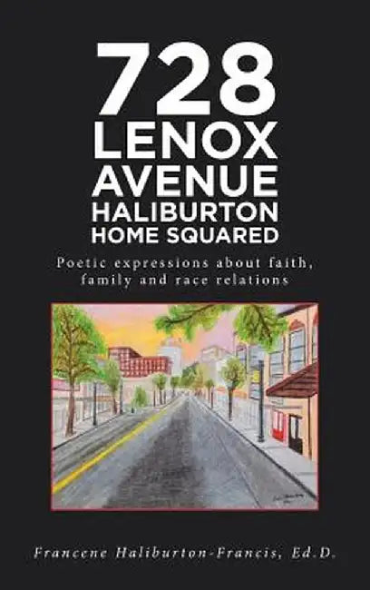 728 Lenox Avenue Haliburton Home Squared by Francene Haliburton-Francis Ed D.