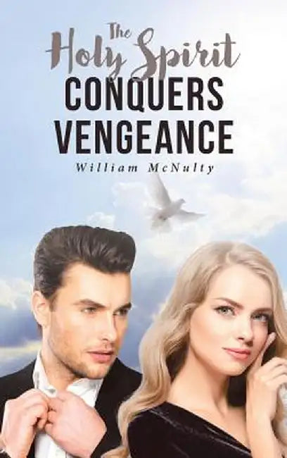 Holy Spirit Conquers Vengeance by William McNulty