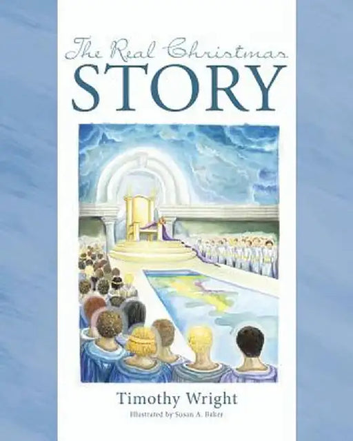 The Real Christmas Story by Timothy Wright