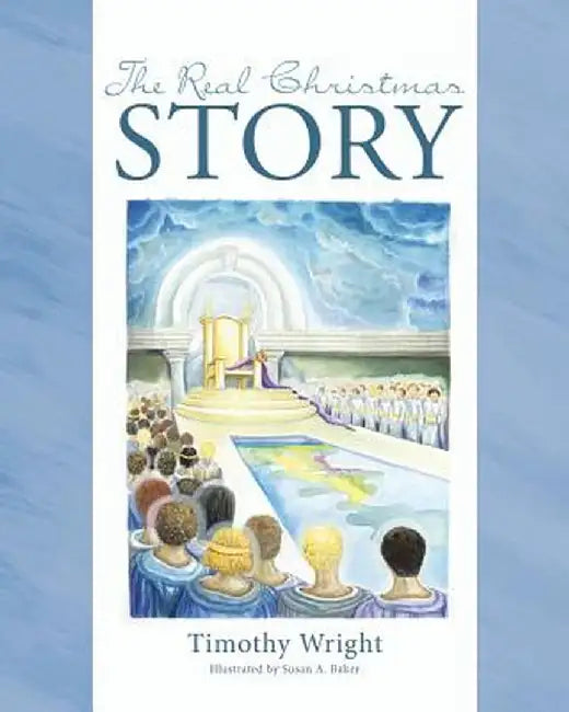 The Real Christmas Story by Timothy Wright