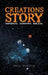 Creations Story: Historical Scientific Biblical by Paul Ekroth