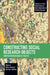 Constructing Social Research Objects: Constructionism in Research Practice by Håkon Leiulfsrud