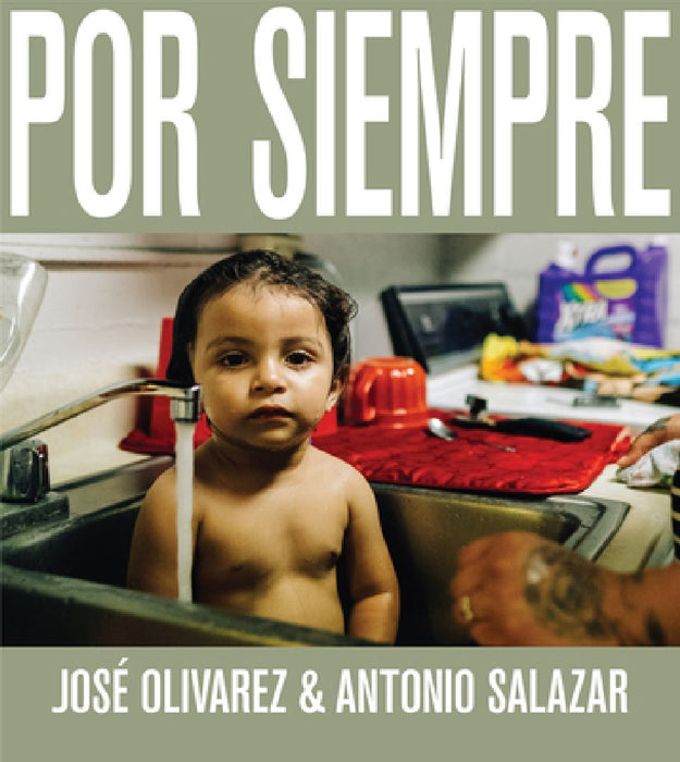 Por Siempre by José Olivarez