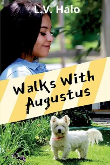 Walks With Augustus by L. V. Halo