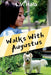 Walks With Augustus by L. V. Halo